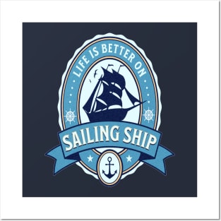 Marin Life is Better on Sailing Ship For Sailors & Sailboat Posters and Art